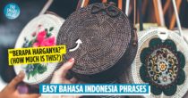 19 Basic Indonesian Phrases To Help You Navigate The Country After Travelling Becomes A Thing Again